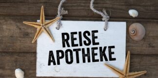 Beim Kofferpacken die Reiseapotheke nicht vergessen