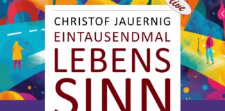 Christof Jauernig: Eintausendmal Lebenssinn
